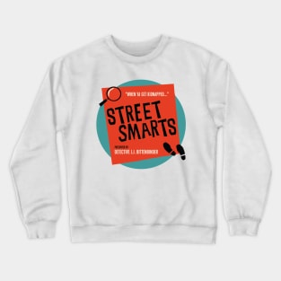 Street Smarts Crewneck Sweatshirt